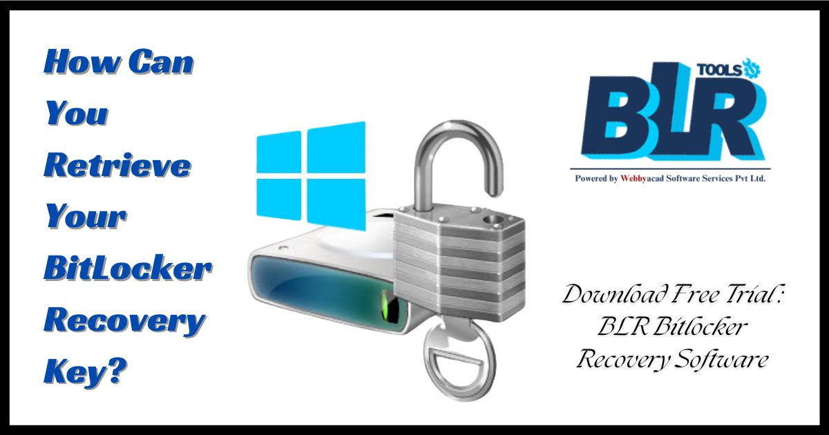 BitLocker Recovery Key: How to Retrieve It