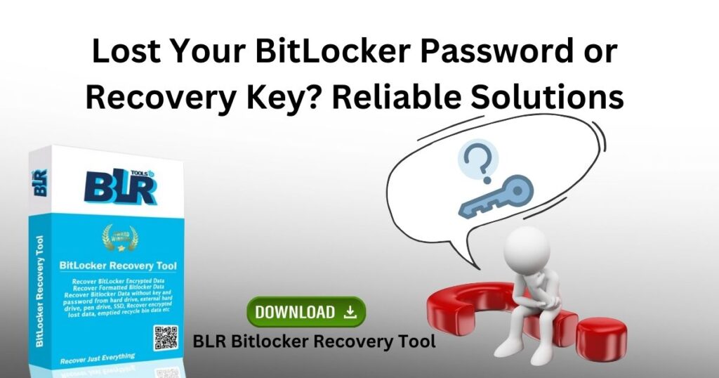 Lost Your BitLocker Password or Recovery Key?
